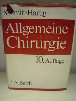 Allgemeine Chirurgie-Theor.Grundl.d.operat.Medizin